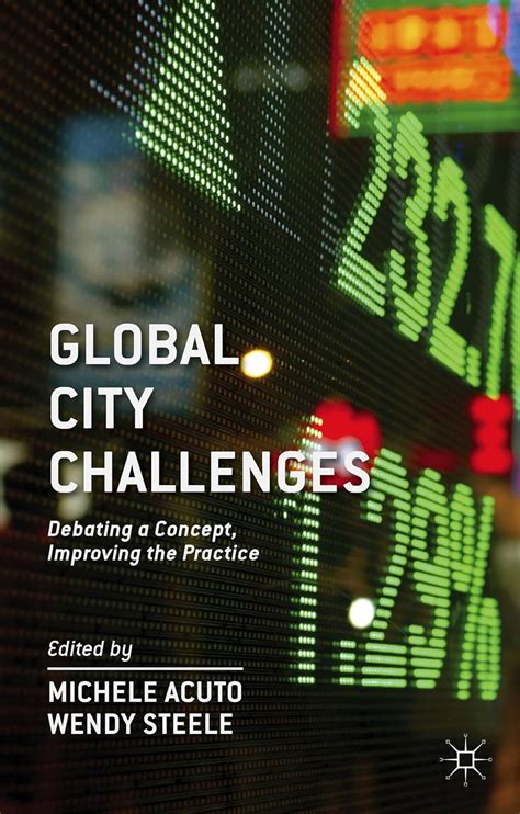Global City Challenges: Debating a Concept, Improving the .